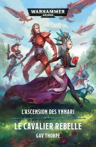 ASCENSION DES YNNARI : LE CAVALIER REBEL