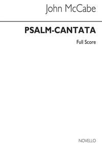 JOHN MCCABE: PSALM-CANTATA (ORCHESTRAL VERSION) FULL SCORE CHANT