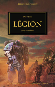 THE HORUS HERESY : LEGION : SECRETS ET MENSONGES