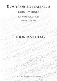 JOHN TAVERNER: DUM TRANSISSET SABBATUM (TUDOR ANTHEMS) CHANT