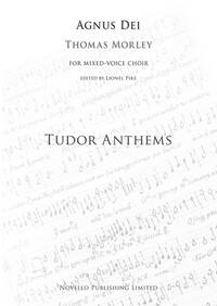 THOMAS MORLEY: AGNUS DEI (TUDOR ANTHEMS) CHANT