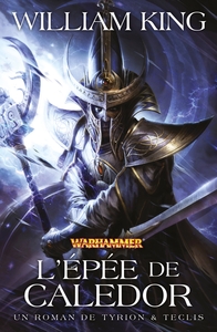 UN ROMAN DE TYRION & TECLIS : L'EPEE DE CALEDOR