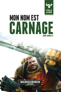 MON NOM EST CARNAGE