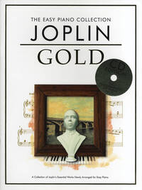 THE EASY PIANO COLLECTION: JOPLIN GOLD (CD EDITION) PIANO+CD