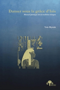 Danser sous la grâce d'Isis