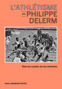 L'athlétisme par Philippe Delerm
