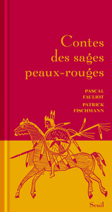 Contes des sages peaux-rouges