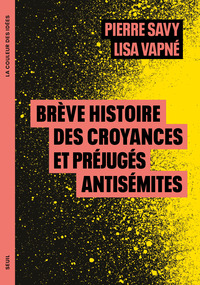 Brève histoire des croyances et préjugés antisémites
