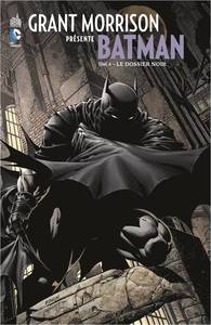 GRANT MORRISON PRESENTE BATMAN - TOME 4