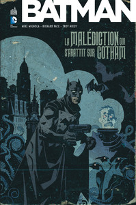 Batman La malédiction qui s'abattit sur Gotham - Tome 0