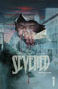 URBAN INDIES - SEVERED, DESTINS MUTILES - TOME 0