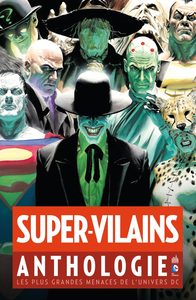 SUPER-VILAINS ANTHOLOGIE - TOME 0