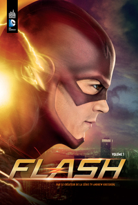 FLASH LA SERIE TV - TOME 1