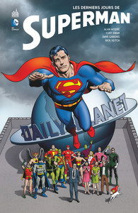 DC DELUXE - SUPERMAN - LES DERNIERS JOURS DE SUPERMAN - TOME 0