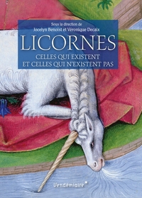 Licornes - Celles Qui Existent Et Celles Qui N'Existent Pas