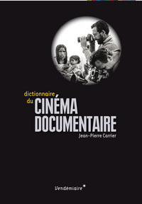 DICTIONNAIRE DU CINEMA DOCUMENTAIRE