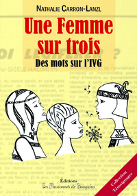 Une femme sur trois - des mots sur l'IVG