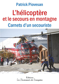 L'hélicoptère et le secours en montagne