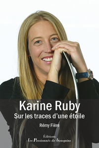 KARINE RUBY, SUR LES TRACES D'UNE ETOILE