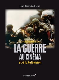 ENCYCLOPEDIE DE LA GUERRE AU CINEMA ET A LA TELEVISION