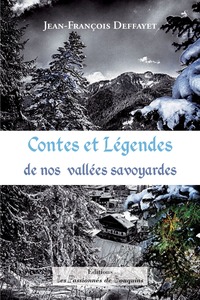 Contes et Légendes de nos vallées savoyardes