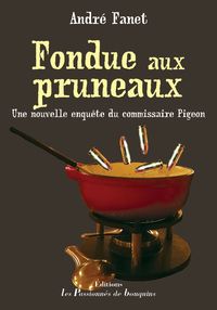 Fondue aux pruneaux