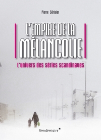 L'EMPIRE DE LA MELANCOLIE