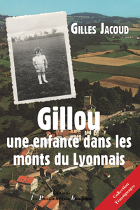 Gillou, une enfance dans les monts du lyonnais