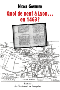 Quoi de neuf à Lyon...en 1463 ?