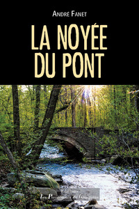 LA NOYEE DU PONT