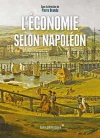 L'ECONOMIE SELON NAPOLEON