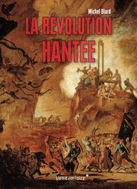 La Revolution Hantee