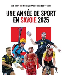 UNE ANNEE DE SPORT EN SAVOIE