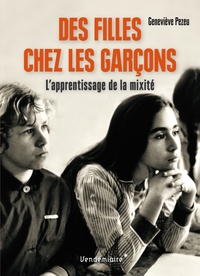 Des Filles Chez Les Garcons - L'Apprentissage De La Mixite