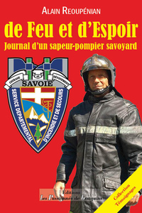 De Feu et d'Espoir -Journal d'un sapeur pompier savoyard