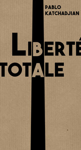 La liberté totale