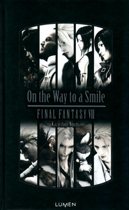 FINAL FANTASY VII - ON THE WAY TO A SMILE