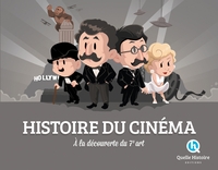 HISTOIRE DU CINEMA - A LA DECOUVERTE DU 7E ART