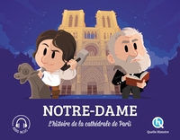 NOTRE-DAME - L'HISTOIRE DE LA CATHEDRALE DE PARIS