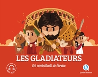 LES GLADIATEURS - LES COMBATTANTS DE L'ARENE