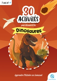 30 ACTIVITES POUR DECOUVRIR LES DINOSAURES