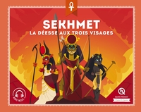 SEKHMET - LA DEESSE AUX TROIS VISAGES