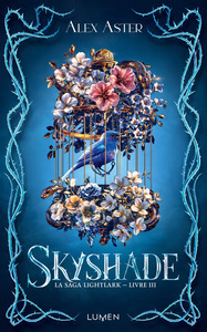 La Saga Lightlark - Tome 3 Skyshade