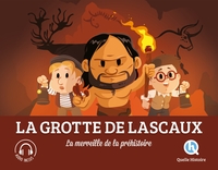 LA GROTTE DE LASCAUX - LA MERVEILLE DE LA PREHISTOIRE