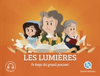 LES LUMIERES - LE TEMPS DES GRANDS PENSEURS