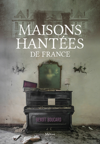 MAISONS HANTEES DE FRANCE