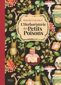 LHERBORISTERIE DES PETITS POISONS