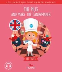 The Pilis and Mary the Candymaker