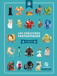 LES CREATURES FANTASTIQUES - CARNET