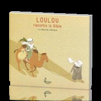 LOULOU RACONTE LA BIBLE TOME 1, LE DEBUT DE L'HISTOIRE CD